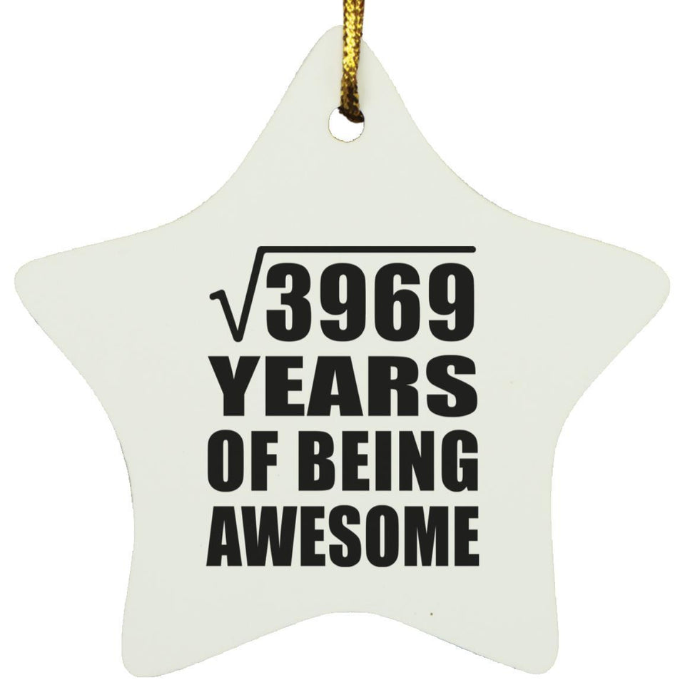 63rd Birthday Square Root of 3969 Years of Being Awesome - Star Ornament