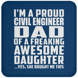 Proud Civil Engineer Dad Of Awesome Daughter - Drink Coaster