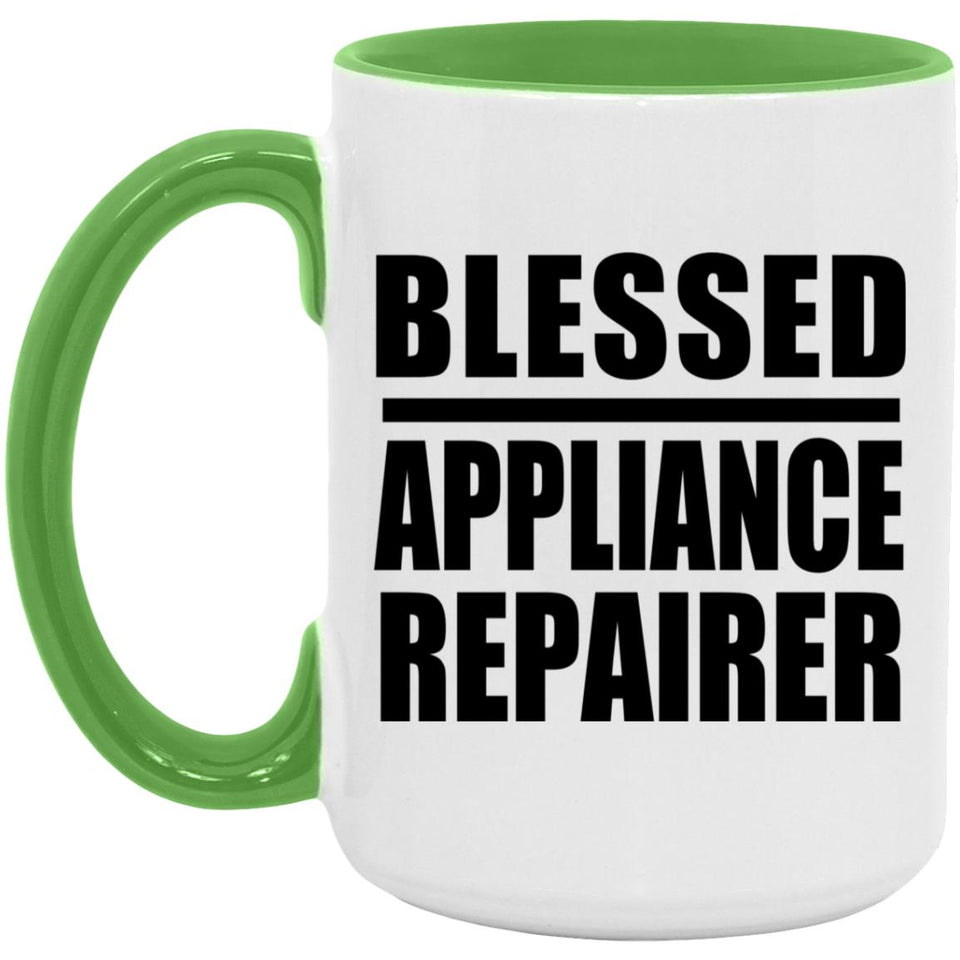 Blessed Appliance Repairer - 15oz Accent Mug Green
