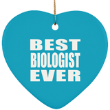 Best Biologist Ever - Heart Ornament