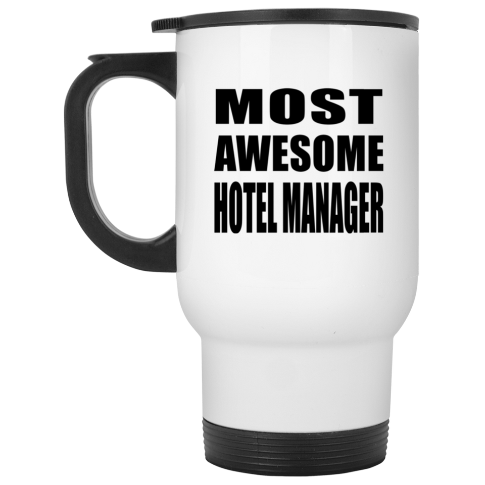 Most Awesome Hotel Manager - White Travel Mug