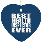 Best Health Inspector Ever - Heart Ornament