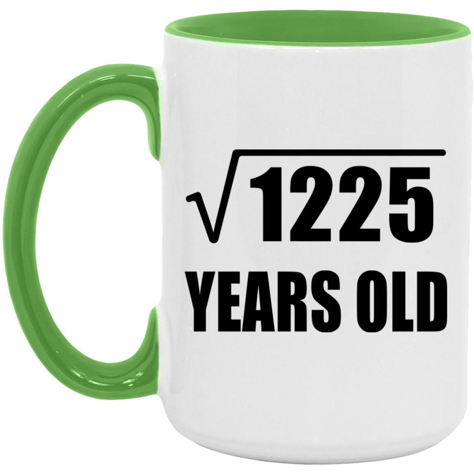 35th Birthday Square Root of 1225 Years Old - 15oz Accent Mug Green