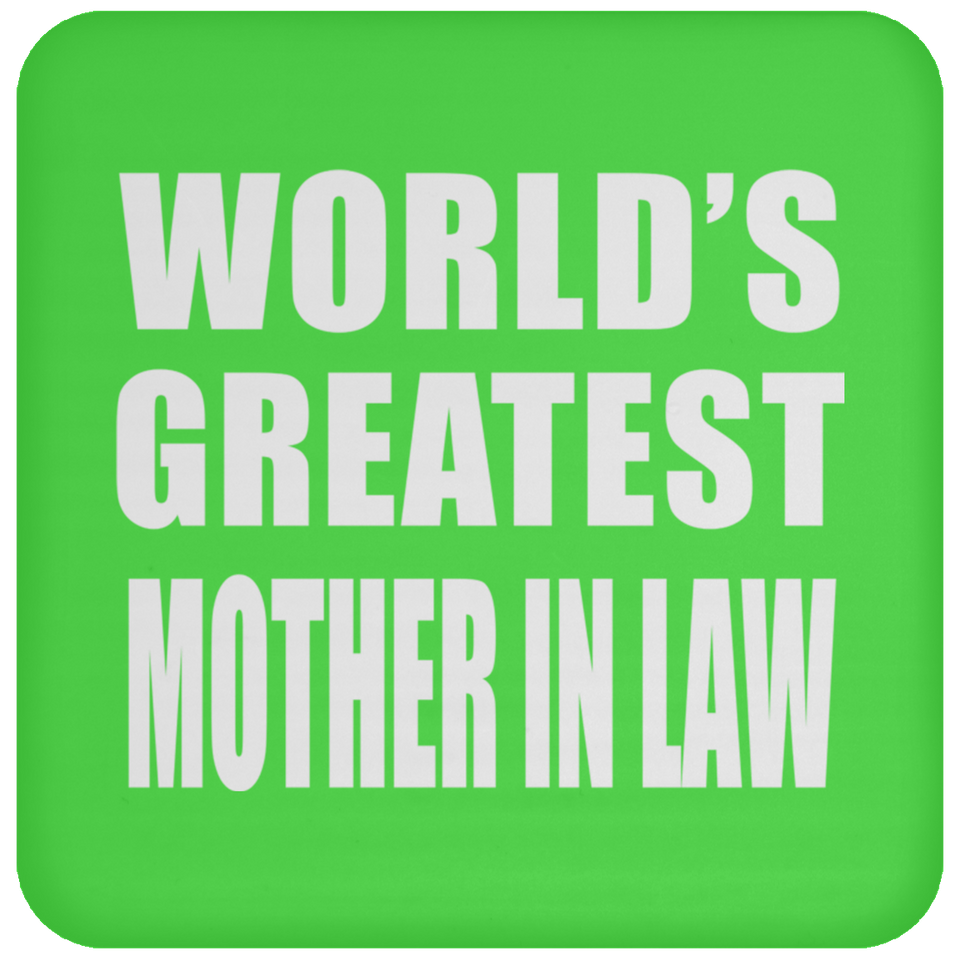 World's Greatest Mother In Law - Drink Coaster