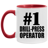 Number One #1 Drill-Press Operator - 11oz Accent Mug Red