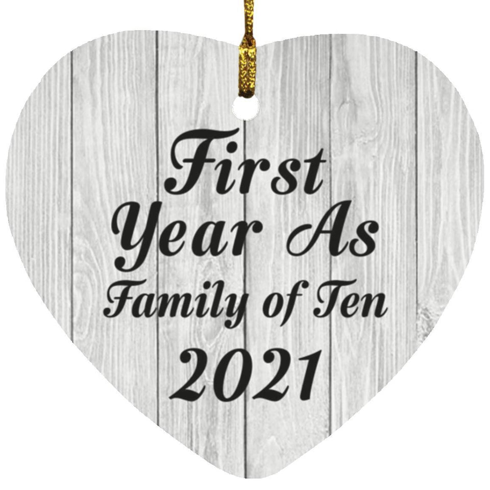 First Year As Family Of Ten 2021 - Heart Ornament F