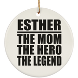 Esther The Mom The Hero The Legend - Circle Ornament