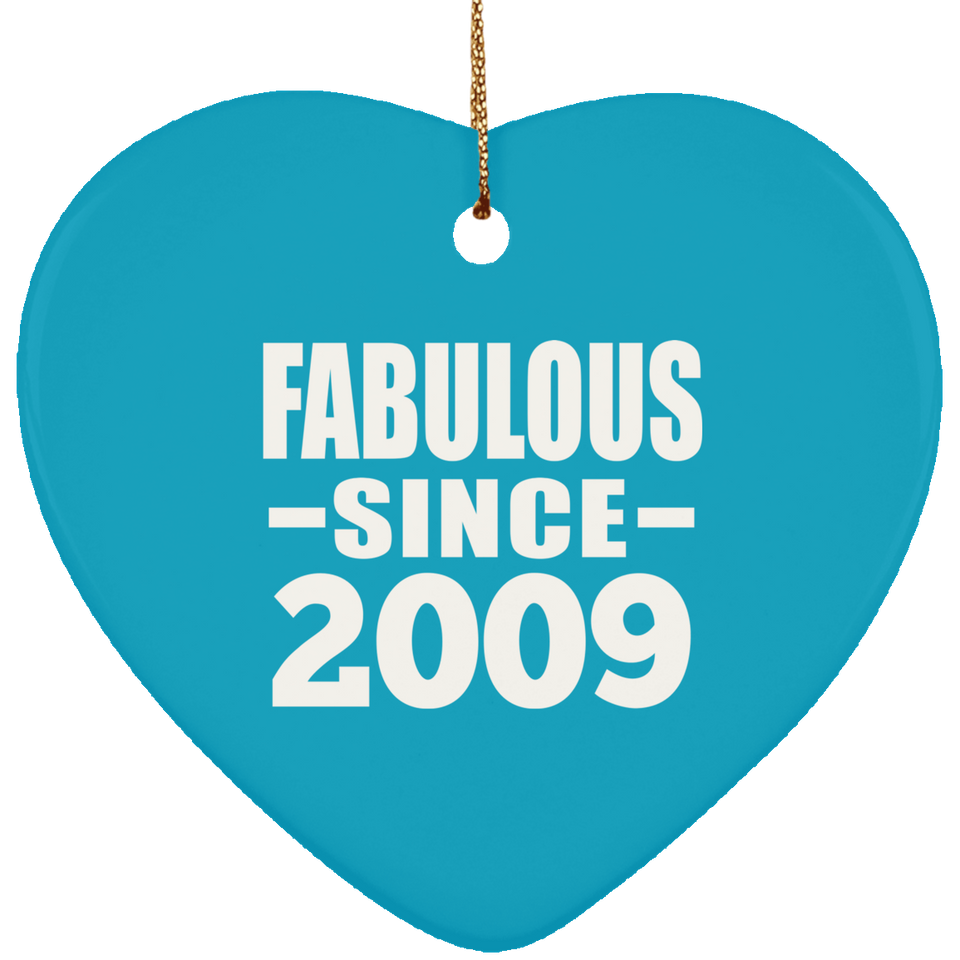 15th Birthday Fabulous Since 2009 - Heart Ornament
