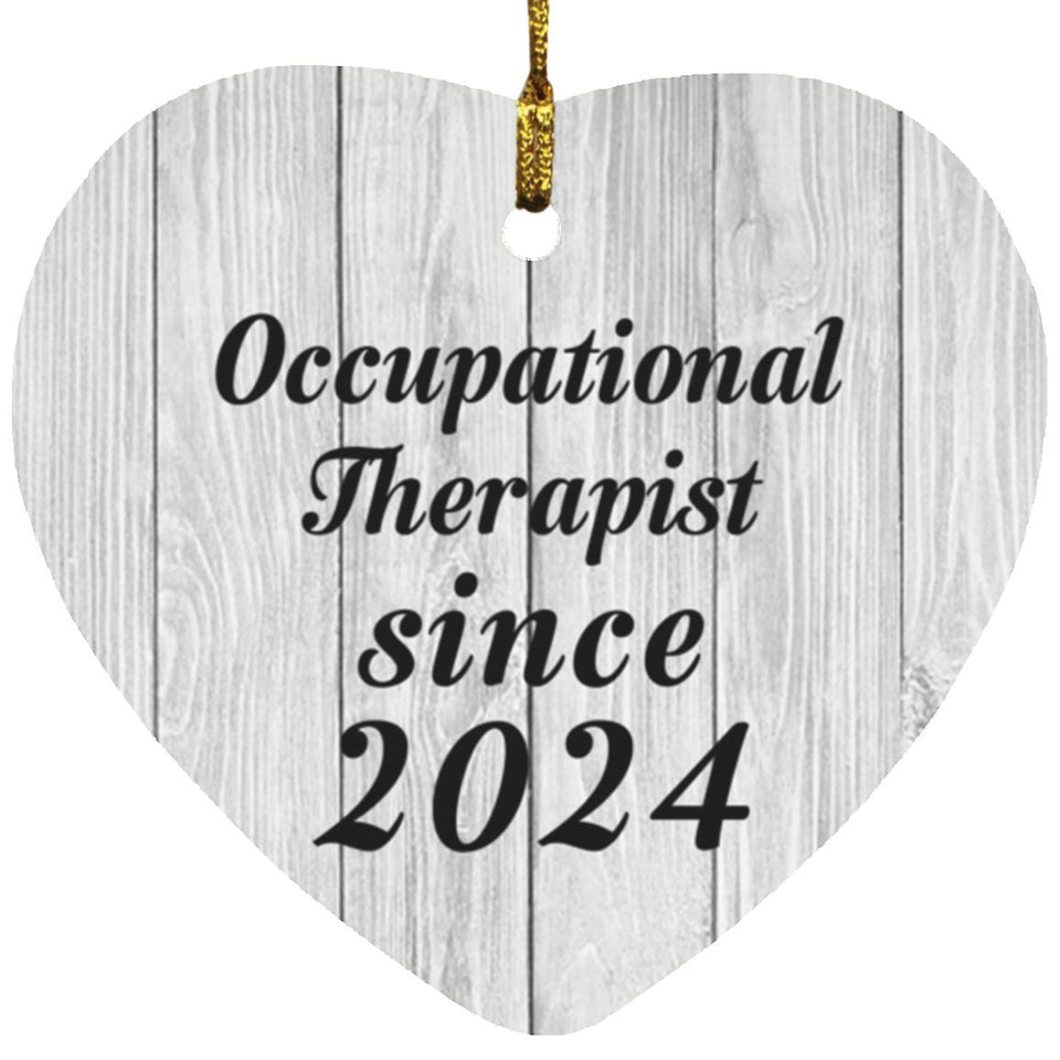 Occupational Therapist Since 2024 - Heart Ornament F
