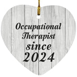 Occupational Therapist Since 2024 - Heart Ornament F