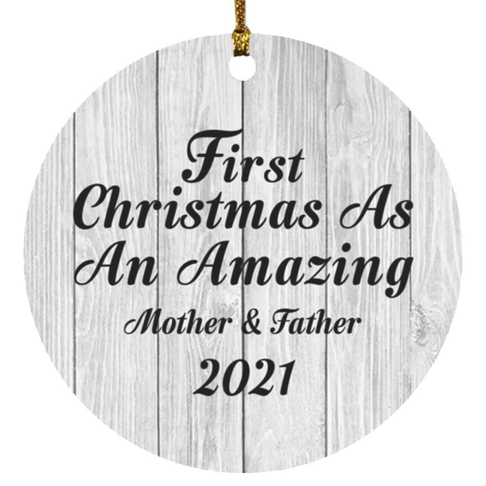 First Christmas As An Amazing Mother & Father 2021 - Circle Ornament F