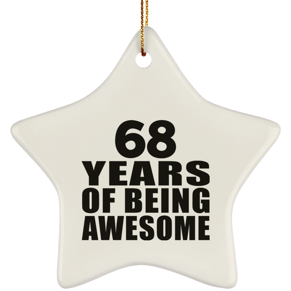 68th Birthday 68 Years Of Being Awesome - Star Ornament