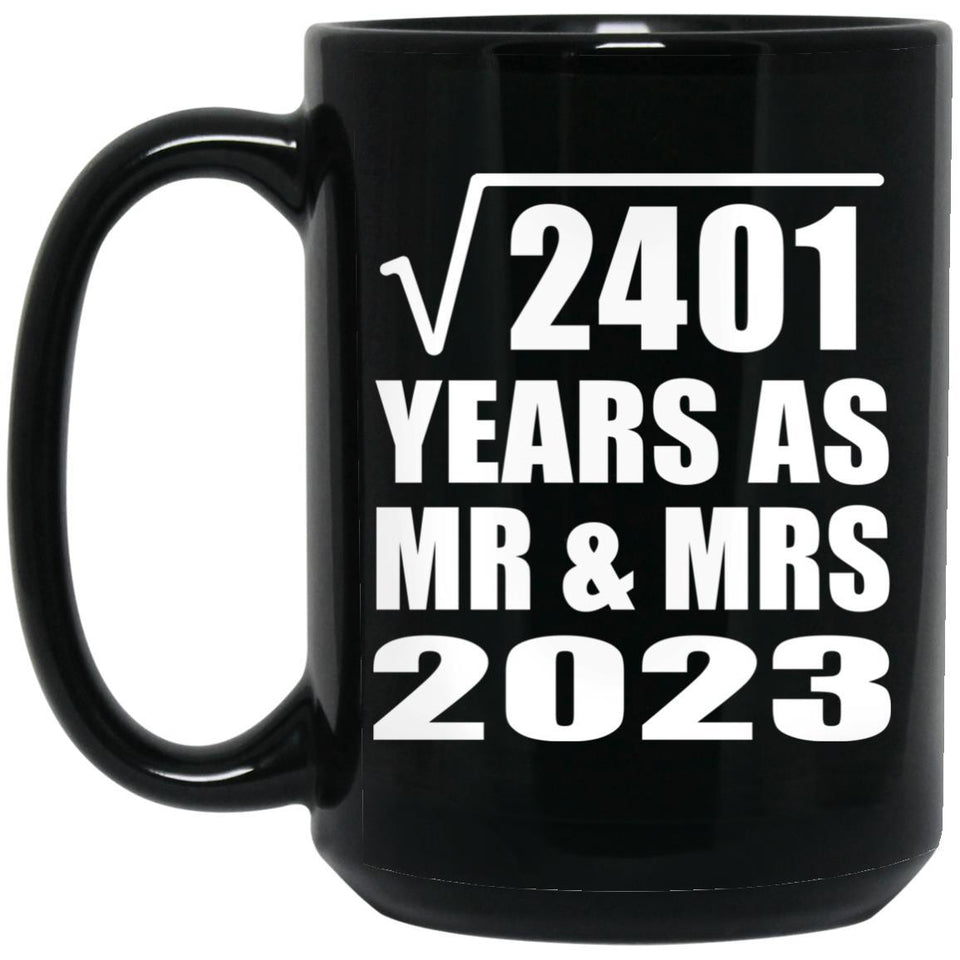 49th Anniversary Square Root of 2401 Years As Mr & Mrs 2023 - 15oz Coffee Mug Black