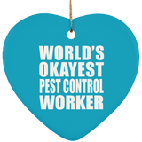 World's Okayest Pest Control Worker - Heart Ornament