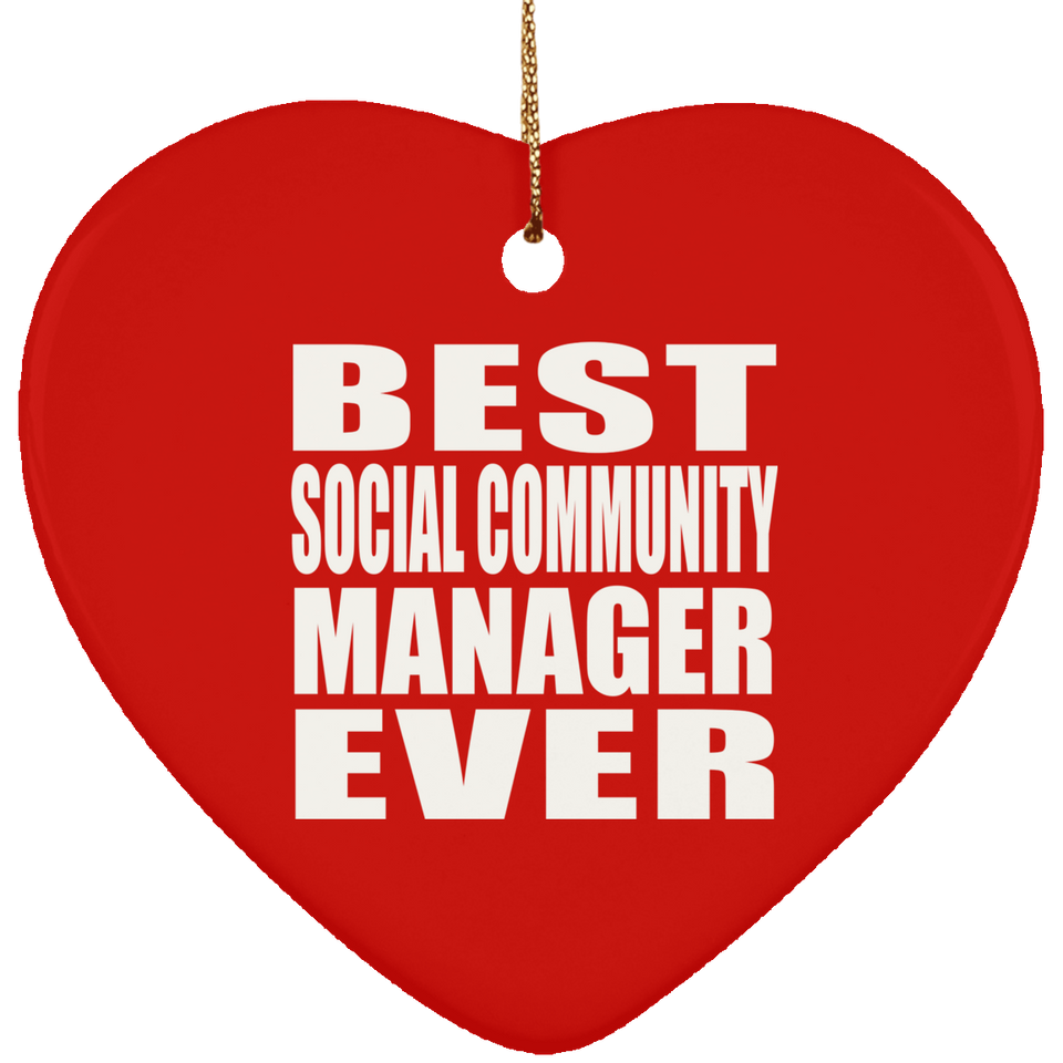 Best Social Community Manager Ever - Heart Ornament