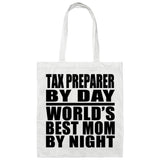 Tax Preparer By Day World's Best Mom By Night - Tote Bag White