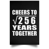 16th Anniversary Cheers To Square Root of 256 Years Together - Poster Portrait