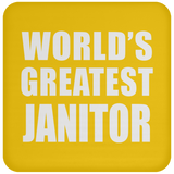 World's Greatest Janitor - Drink Coaster