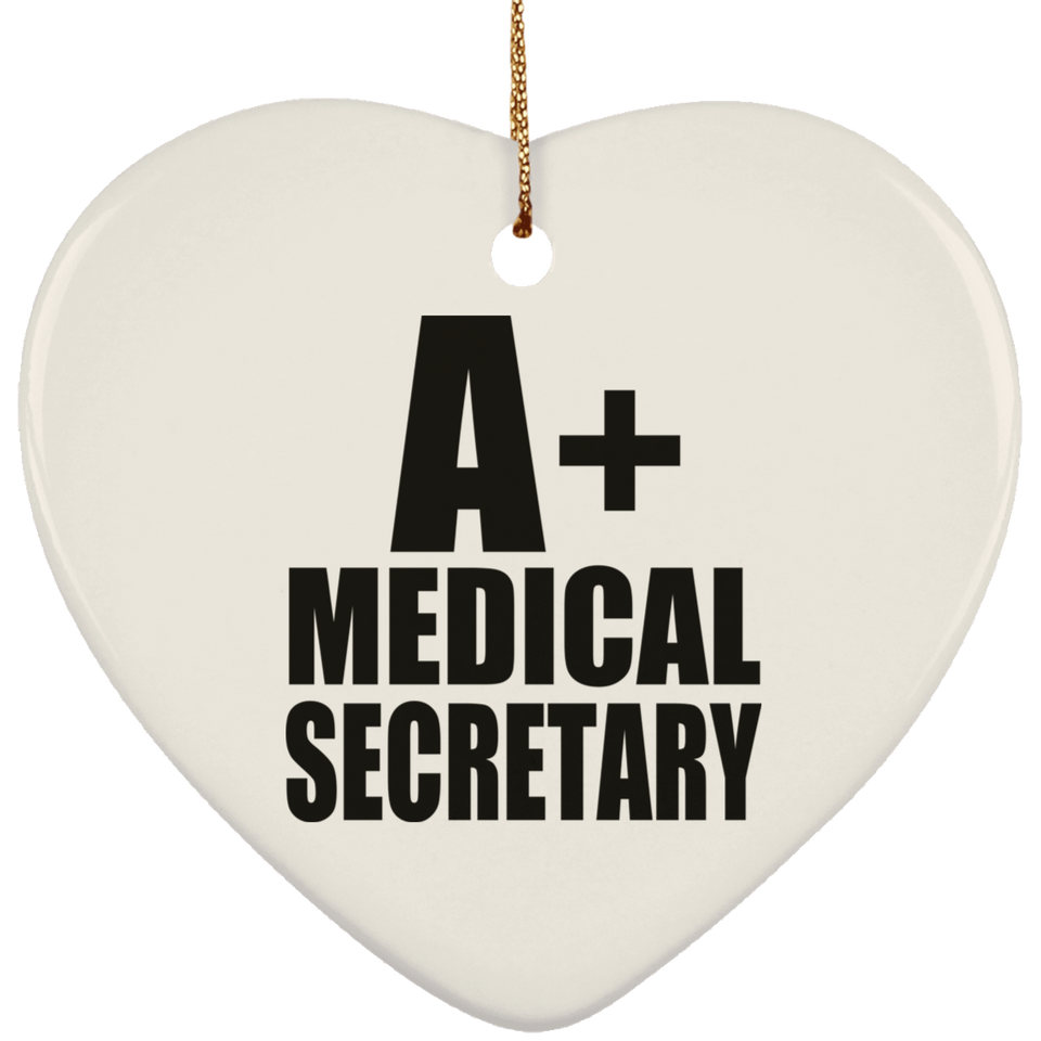 A+ Medical Secretary - Heart Ornament