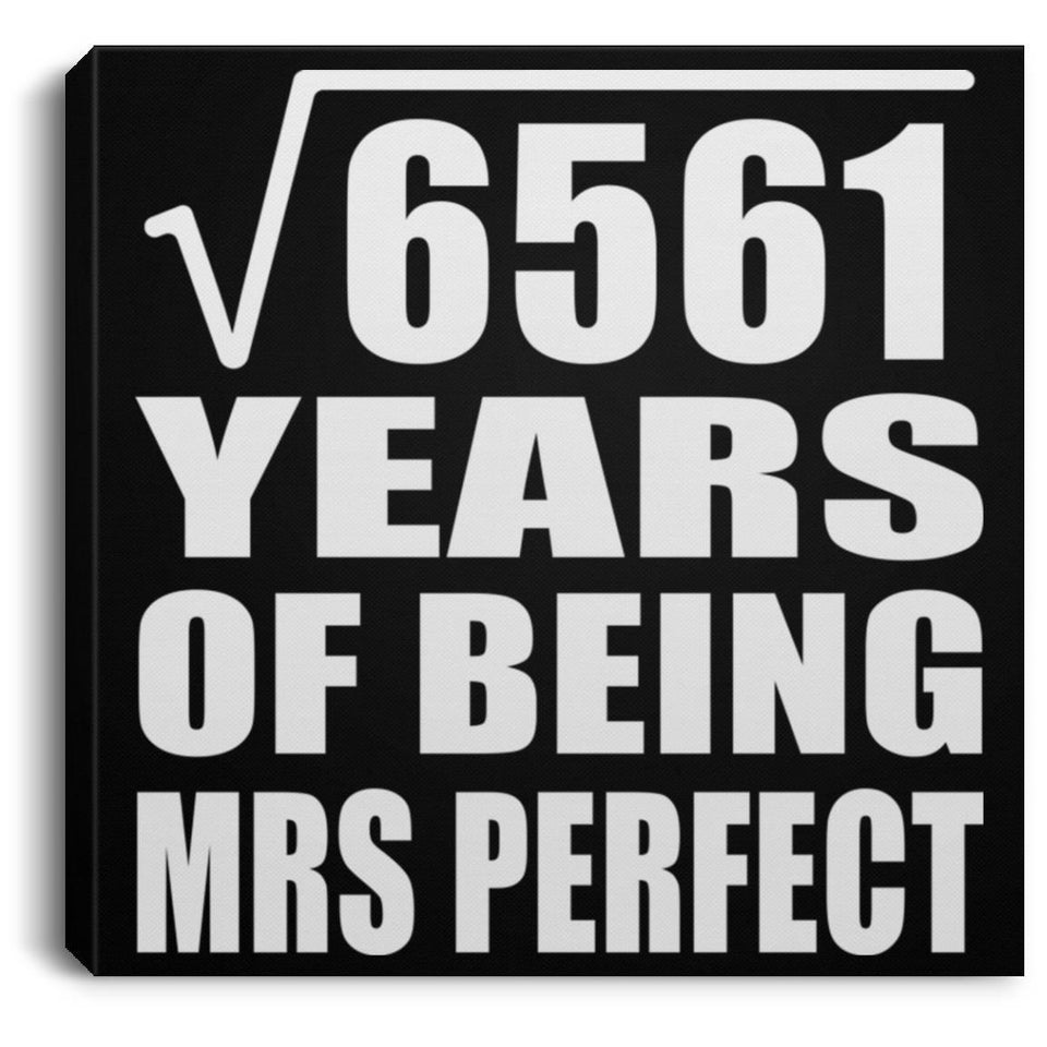 81st Anniversary Square Root of 6561 Years of Mrs Perfect - Canvas Square