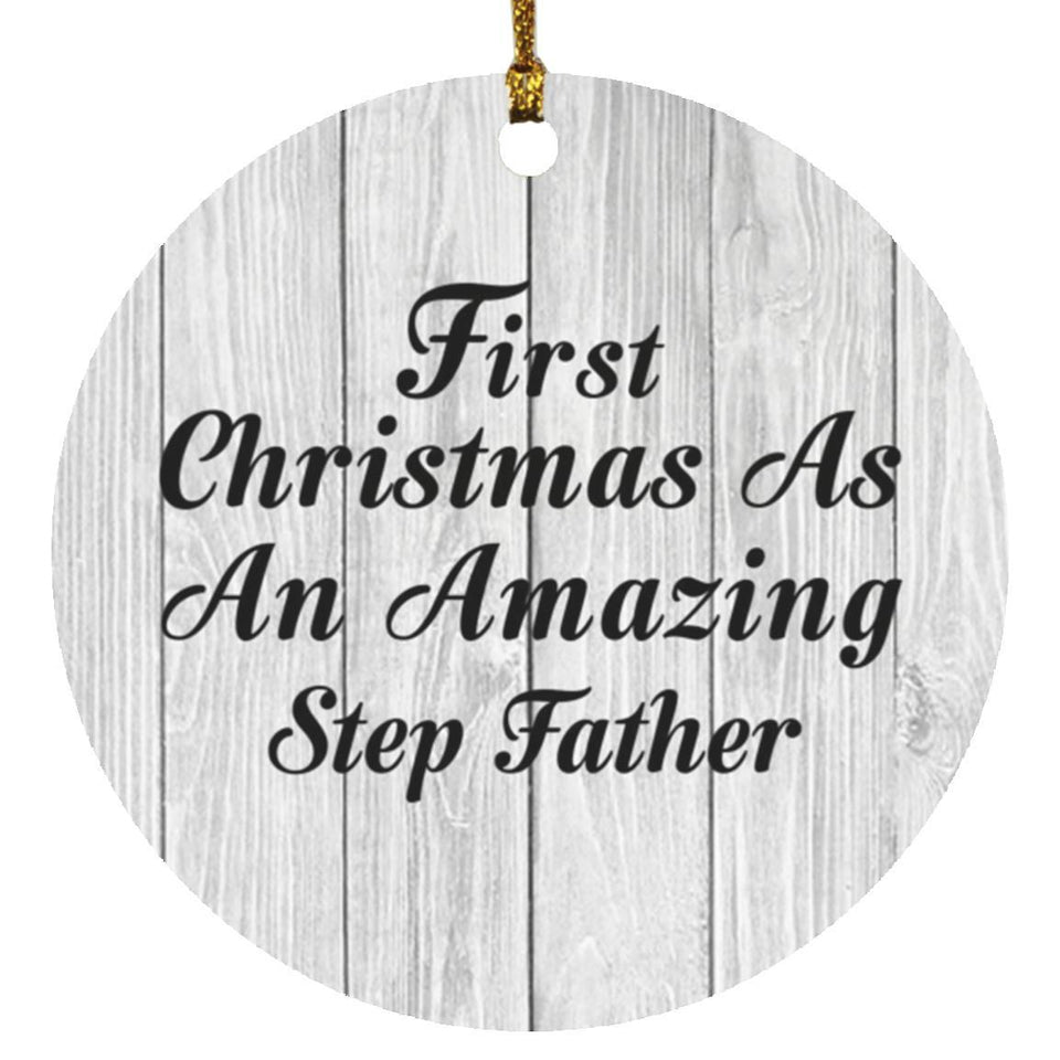 First Christmas As An Amazing Step Father - Circle Ornament F