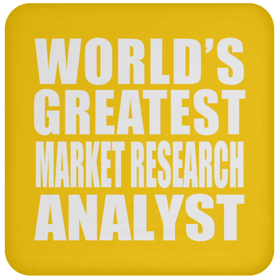 World's Greatest Market Research Analyst - Drink Coaster