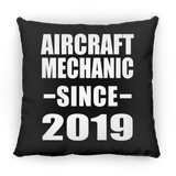 Aircraft Mechanic Since 2019 - Throw Pillow Black