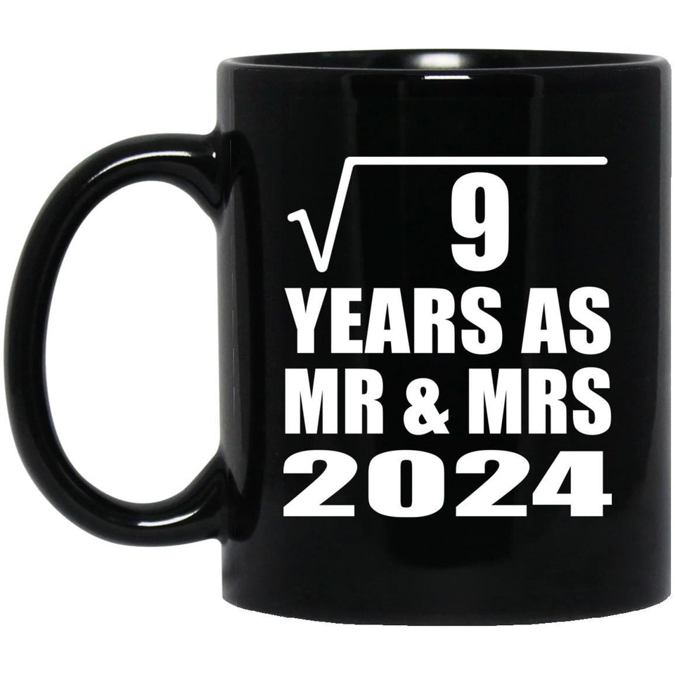 3rd Anniversary Square Root of 9 Years As Mr & Mrs 2024 - 11oz Coffee Mug Black