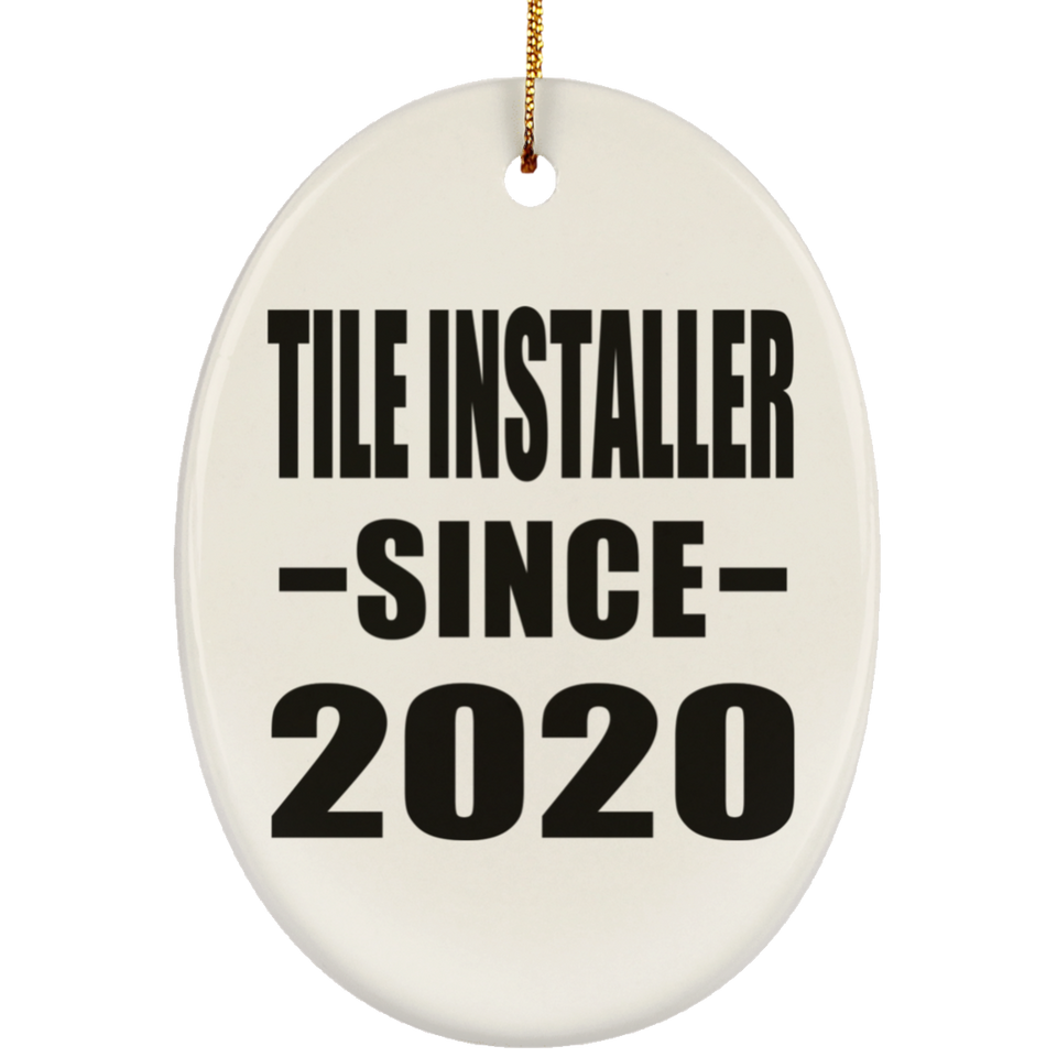 Tile Installer Since 2020 - Oval Ornament