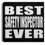 Best Safety Inspector Ever - Canvas Square