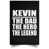 Kevin The Dad The Hero The Legend - Poster Portrait