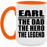 Earl The Dad The Hero The Legend - 15oz Accent Mug Orange