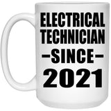 Electrical Technician Since 2021 - 15oz Coffee Mug