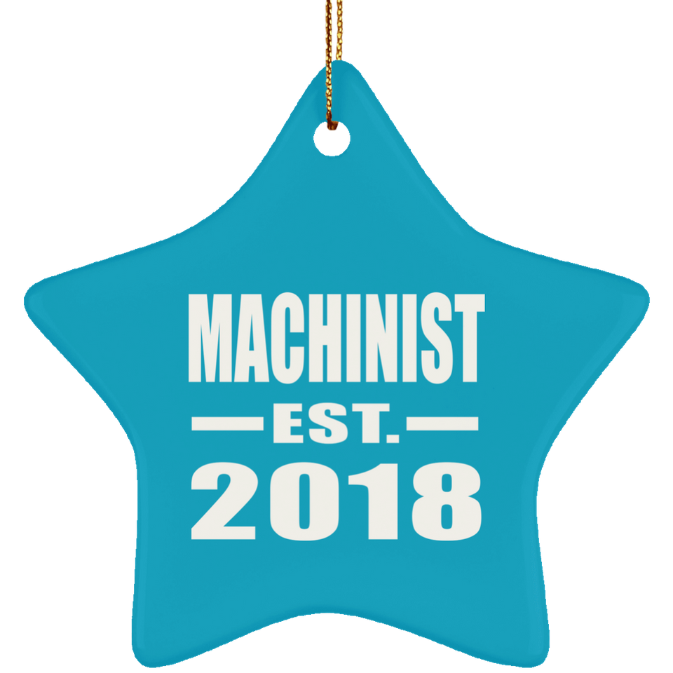 Machinist Established EST. 2018 - Star Ornament