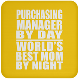 Purchasing Manager By Day World's Best Mom By Night - Drink Coaster