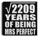 47th Anniversary Square Root of 2209 Years of Mrs Perfect - Canvas Square