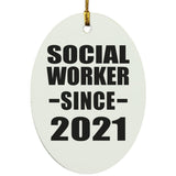 Social Worker Since 2021 - Oval Ornament