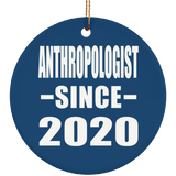 AntHRopologist Since 2020 - Circle Ornament