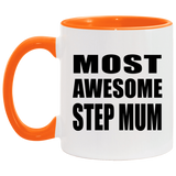 Most Awesome Step Mum - 11oz Accent Mug Orange