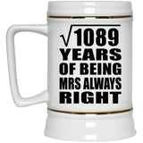 33rd Anniversary Square Root of 1089 Years Mrs Always Right - Beer Stein