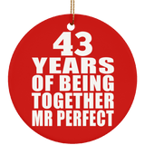 43rd Anniversary 43 Years Of Being Mr Perfect - Circle Ornament