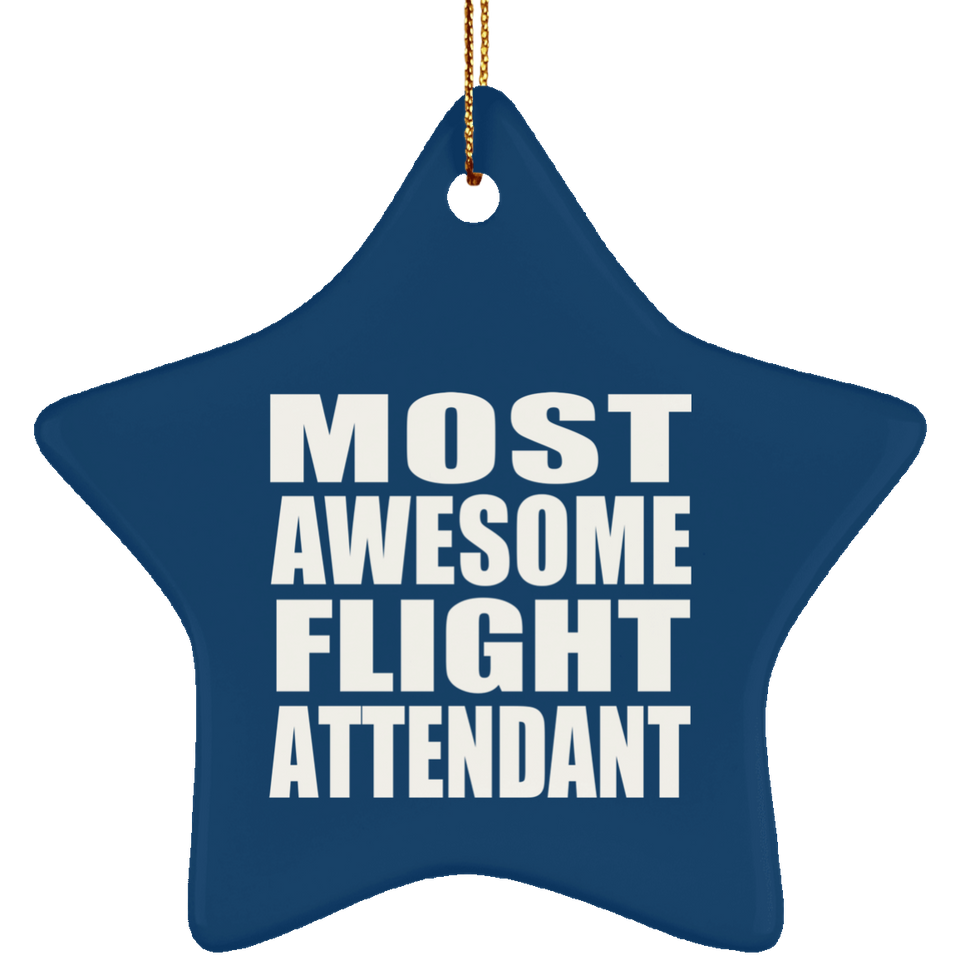 Most Awesome Flight Attendant - Star Ornament