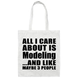 All I Care About Is Modeling - Tote Bag White