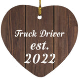 Truck Driver Established Est. 2022 - Heart Ornament D