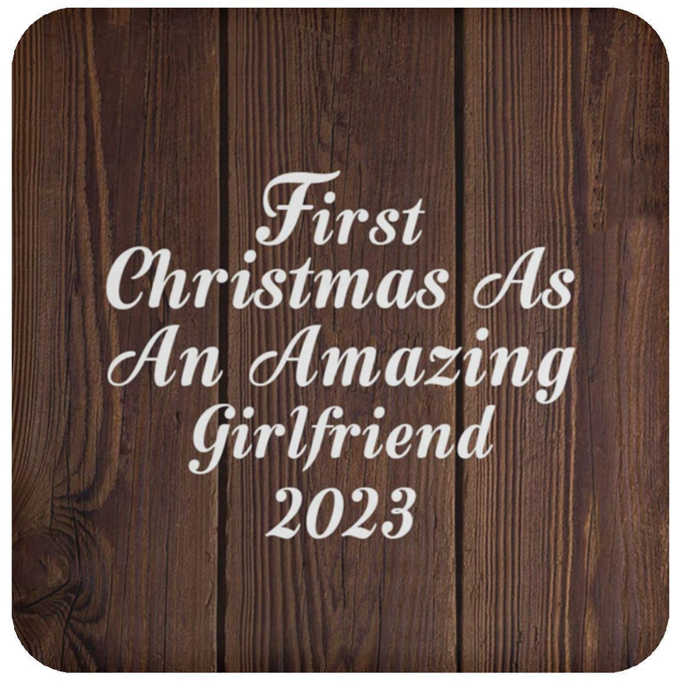 First Christmas As An Amazing Girlfriend 2023 - Drink Coaster D