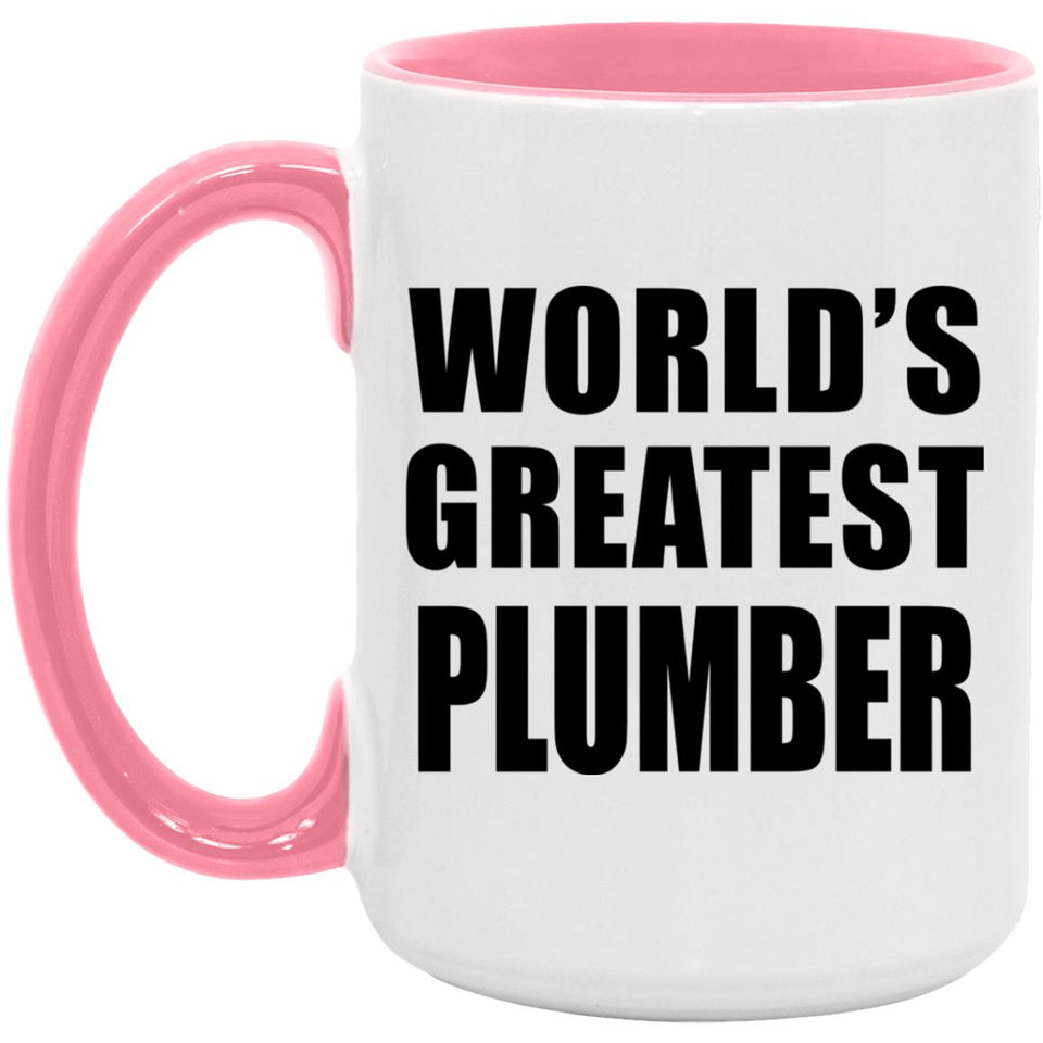 World's Greatest Plumber - 15oz Accent Mug Pink