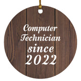 Computer Technician Since 2022 - Circle Ornament D