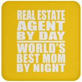 Real Estate Agent By Day World's Best Mom By Night - Drink Coaster