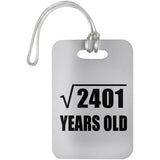 49th Birthday Square Root of 2401 Years Old - Luggage Bag Tag