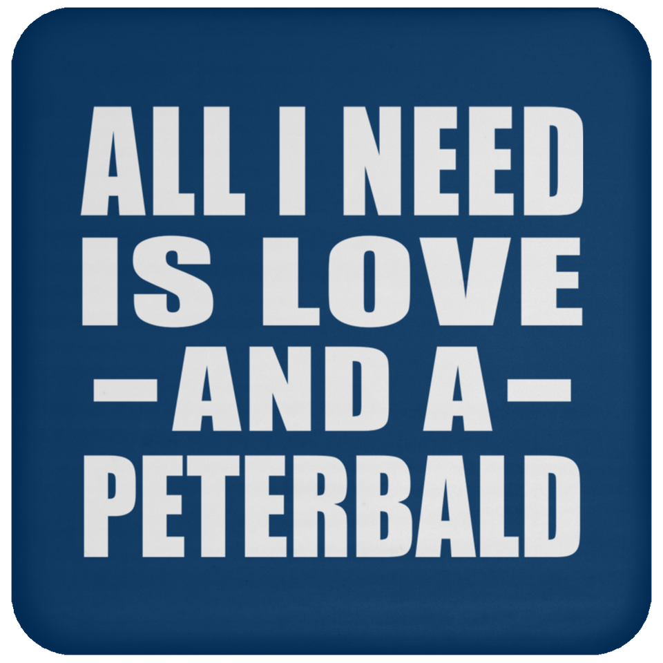 All I Need Is Love And A Peterbald - Drink Coaster